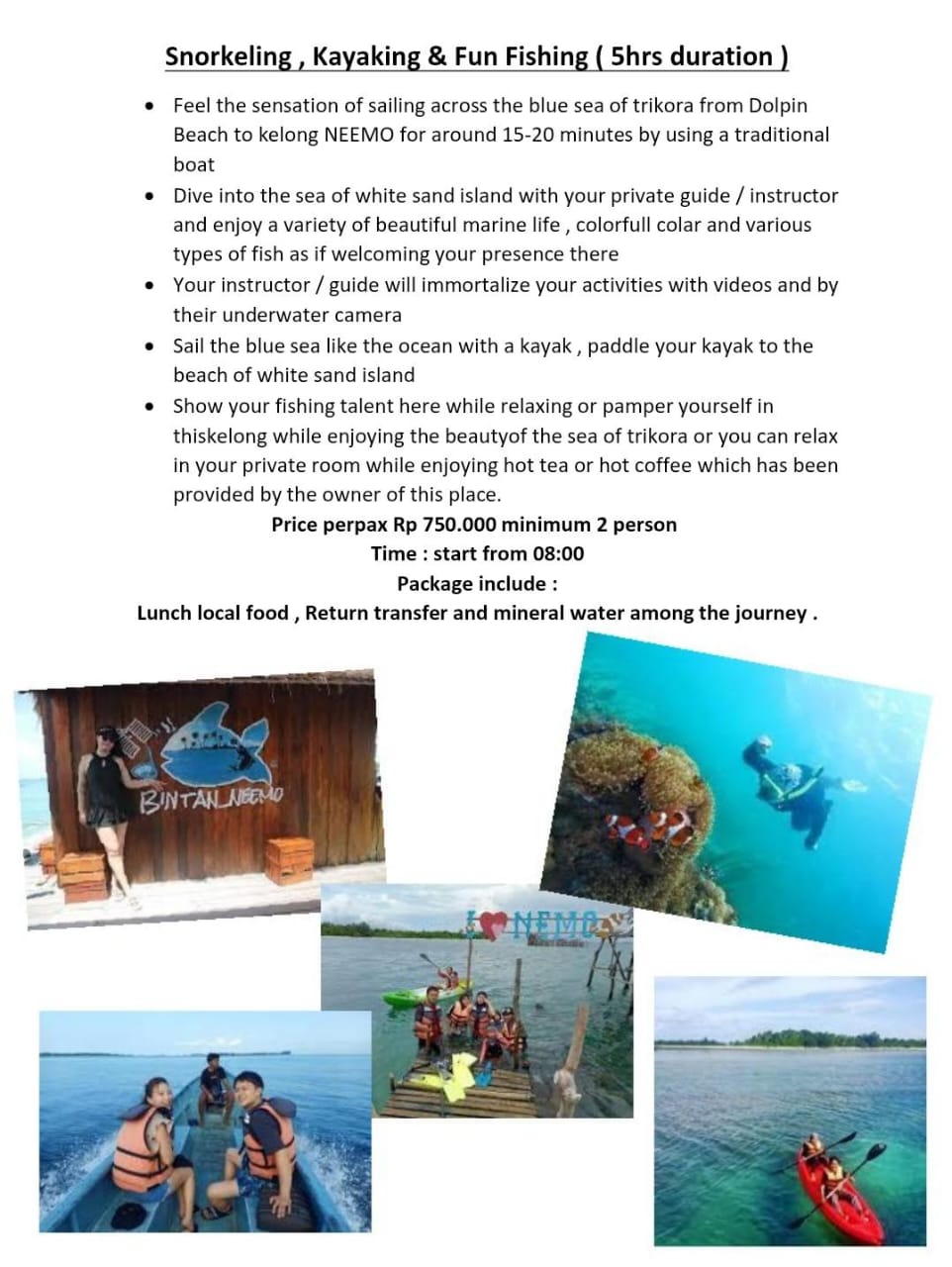 Snorkeling, Kayaking, and Fun Fishing